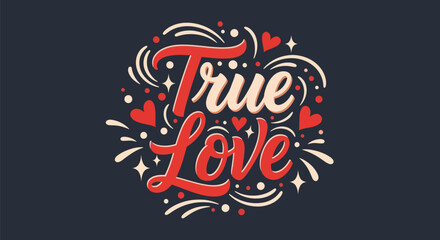 Fototapeta premium True love typography design