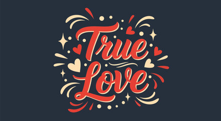 True love typography design illustration © Corneto