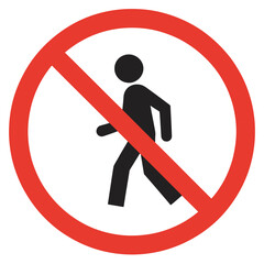 No Entry Walking Prohibited Sign Vector, Restricted Area Safety Sign, No Walking Allowed Illustration