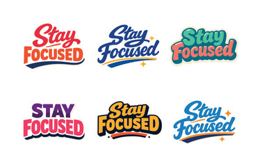 Obraz premium Vibrant Holiday Wordmarks. Modern festive banner with holiday message showcasing modern lettering logo set for Stay Focused