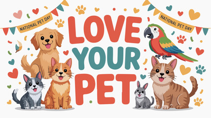 Fototapeta premium Colorful illustration of pets and 'love your pet' text for animal lovers and pet owners with a cheerful design