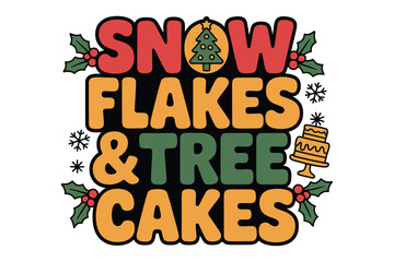 Fototapeta premium Snowflakes and tree cakes holiday illustration with colorful text