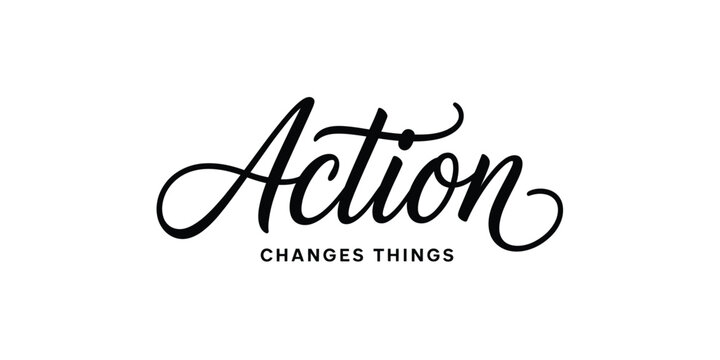 Elegant cursive lettering spells action with a motivational tagline below