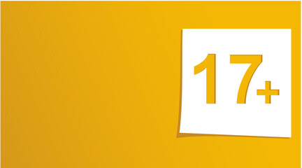 17+ icon background on Paper Notes, Adult content restriction, age limit, mature content, and parental control concept vector illustration. Flat design style.