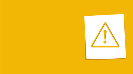 Yellow warning sign icon background on white note paper, vector illustration. Flat design style.
