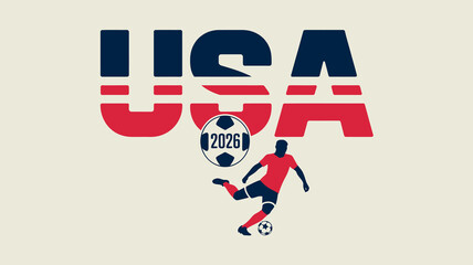 A graphic design prominently features the letters usa above a soccer player kicking a ball with the year 2026 included high quality professional detailed modern elegant © Raian