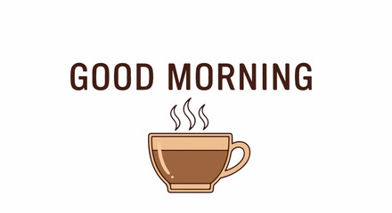 Obraz premium Good Morning Coffee Cup with Steam Graphic Illustration