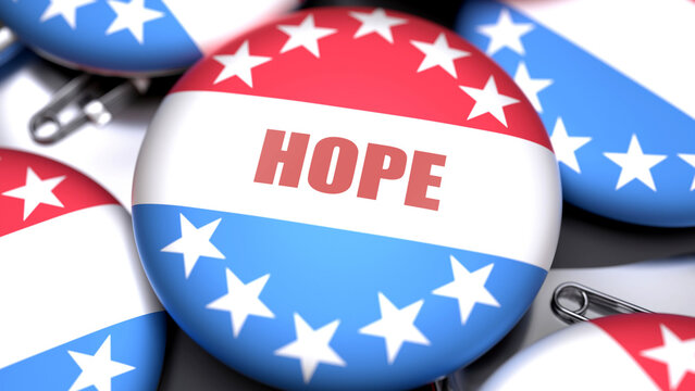 Hope in the USA. Voting button with a phrase: hope. A symbolic view of election importance in America ,3d illustration