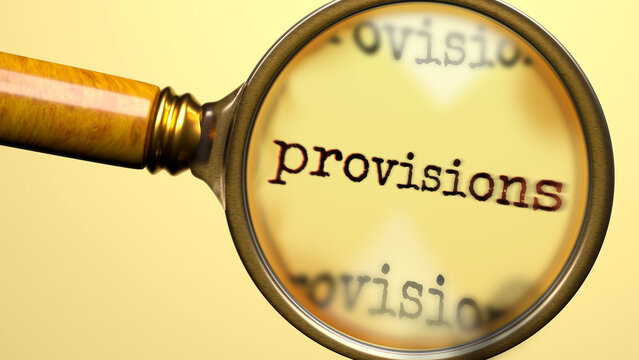 Provisions being studied under magnifying glass. Focusing on a topic of provisions. Taking a closer look at provisions. Examination of it ,3d illustration