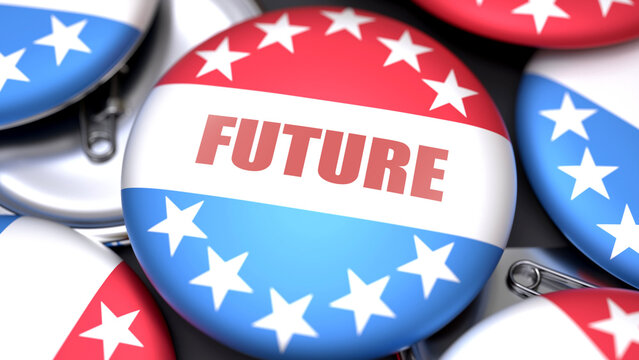 Future in the USA. Voting button with a phrase: future. A symbolic view of election importance in America ,3d illustration