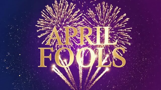 April Fools Gold Particle Text With Fireworks Celebration Animation
