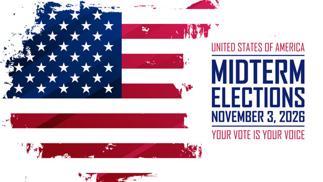 United States 2026 Midterm Elections Banner. American flag brush strokes background. Vector illustration.	