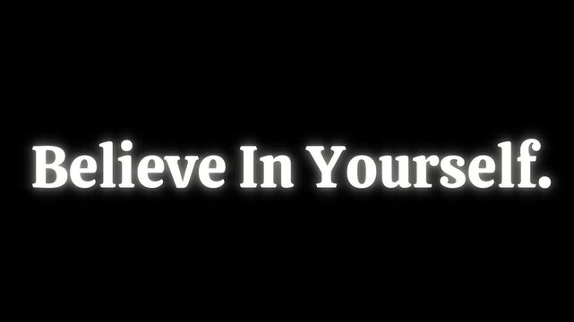 Powerful inspirational graphic featuring the motivational phrase believe in yourself starkly presented against a dramatic black background highlighted by bright white lightning effects.