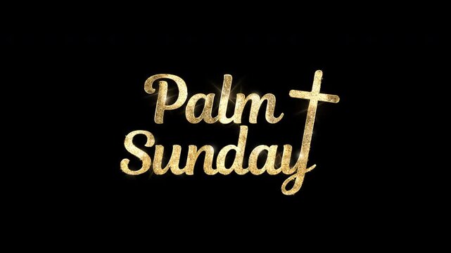 Palm Sunday text animation in 3 clips variation : Gold glitter, green shiny, white. Handwritten calligraphy with alpha channel. Great for religious events, Easter celebrations, church services.