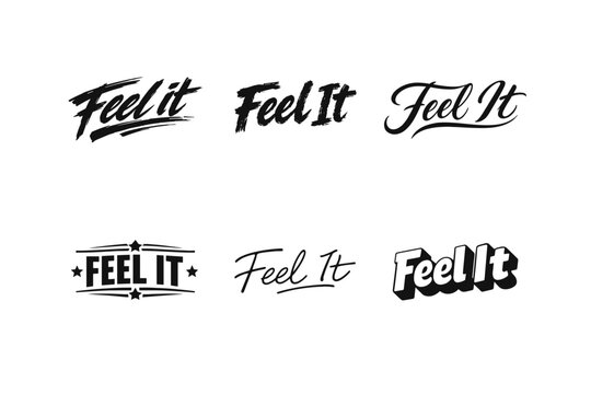 Feel It. Set lettering. harmonious lettering variations of the same emblematic concept, each with different artistic interpretation (Dynamic brushstroke