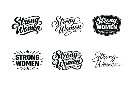 Strong Women. Set lettering. harmonious lettering variations of the same emblematic concept, each with different artistic interpretation (Bold hand-lettering