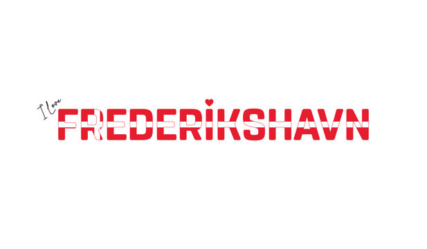 I love Frederikshavn, Typographic design of I love Frederikshavn on a white background, Flag typography of Frederikshavn with heart, Vector design of Frederikshavn City of Denmark, I love Denmark
