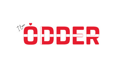 I love Odder, Typographic design of I love Odder on a white background, Flag typography of Odder with heart, Vector design of Odder City of Denmark, I love Denmark, Flag of Denmark