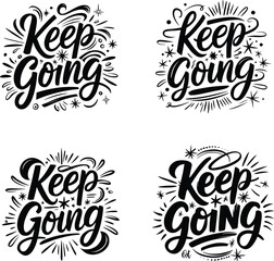 Keep Going motivational quote hand drawn typography lettering vector