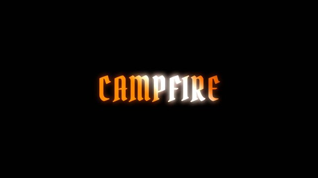 Glowing orange &ldquo;Campfire&rdquo; gothic text animation on dark background, perfect for western themes, outdoor adventure videos, camping titles, and cinematic intros.