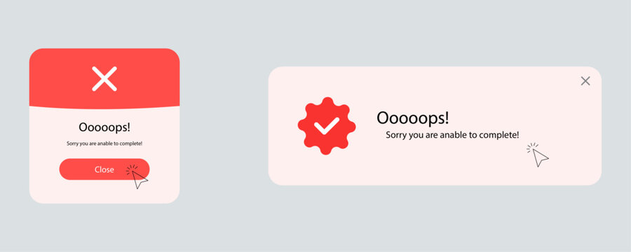 Oops error message popup with red check mark and cross on white background with close button . Failure notifications with close button for website and app interface.