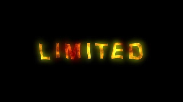 Limited Edition Concept: The word LIMITED glows against a black background, with fiery textures on each character, giving off a sense of exclusivity and scarcity.