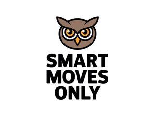 Obraz premium Cartoon owl with motivational smart moves only text on white background