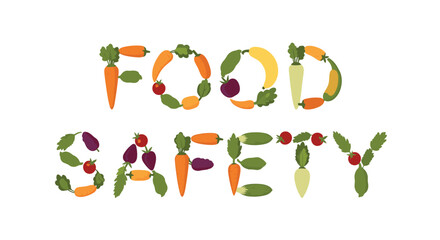 Obraz premium The phrase FOOD SAFETY is creatively spelled out using an assortment of colorful vegetables and leafy greens on a white background.