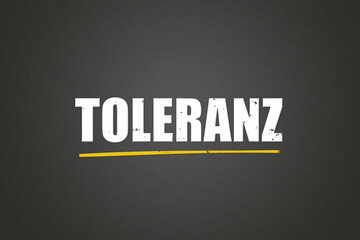 Obraz premium Toleranz (tolerance) - A blackboard with white text.