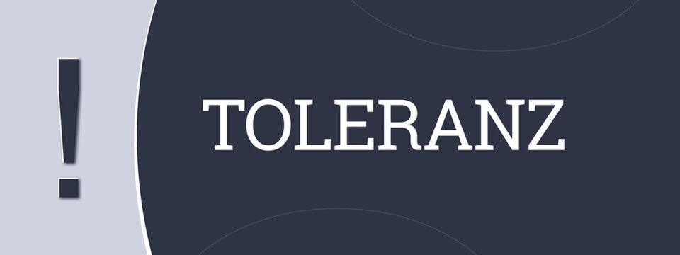 Toleranz (tolerance) - A blue banner illustration with white text.