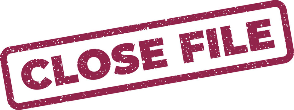Grunge textured rubber stamp graphic displaying the prominent words CLOSE FILE, conveying an action of document finalization