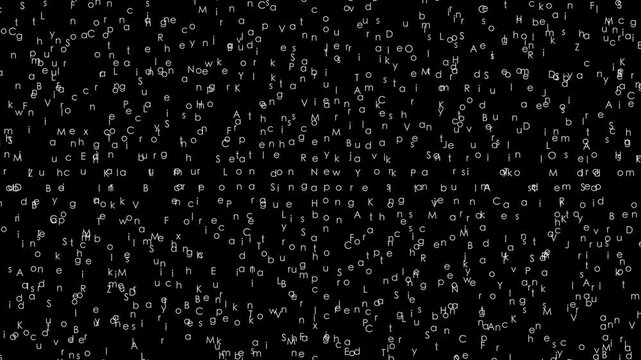 A dense field of white letters and city names scrolling and shifting, reminiscent of a digital stock ticker or global data stream.
