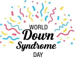 World Down Syndrome Day celebration banner with colorful confetti and modern typography design © SAIF820