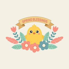 Cute Yellow Chick with Spring Flowers and Blessings Banner Greeting Illustration