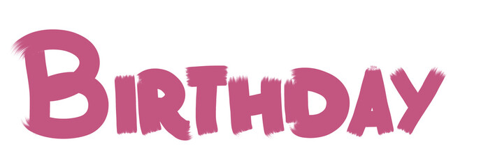 Obraz premium bold, stylized Birthday text in a vibrant pink color with a textured, fuzzy or brushed effect, perfect for greeting cards, birthday invitations, banner, social media post element, fun design projects