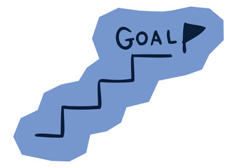 Hand drawn stairs leading to GOAL with a flag on blue abstract shape for scrapbook and journal. Vector illustration design.
