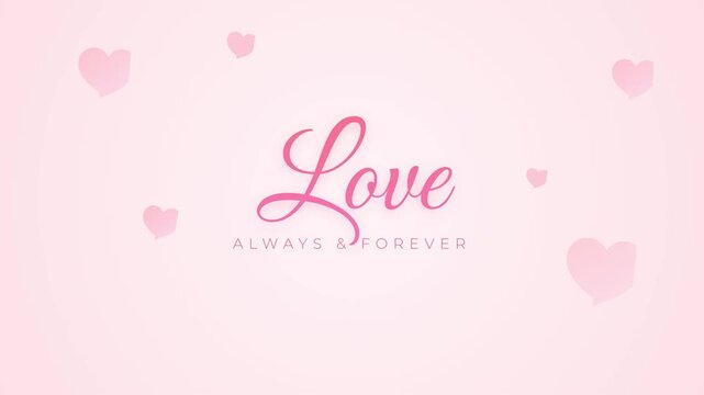Romantic Love Always and Forever Text on Pink Heart Background
