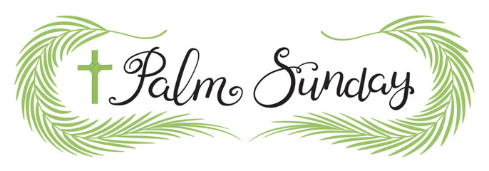Palm Sunday cross, crucifix, hand lettering quote in palm leaves frame. Hand drawn text, calligraphy. Vector illustration. Easter celebration design element, clip art. Handwritten typography © Maria Skrigan