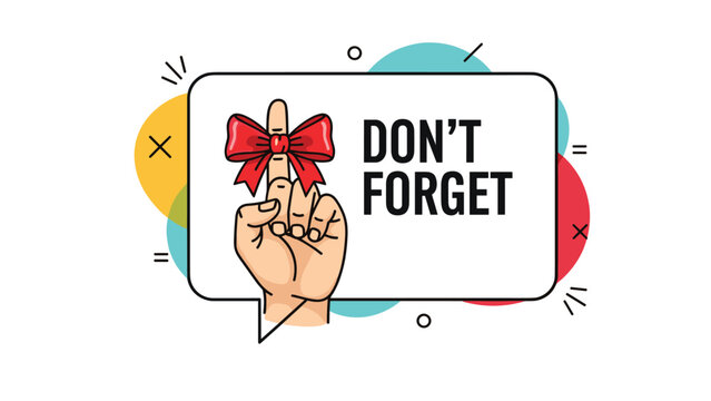 Don't forget reminder banner featuring a hand with a red bow tied on a finger in a clean white speech bubble.