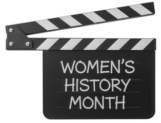 Black clapper board with womens history month text isolated on white background for film and celebration