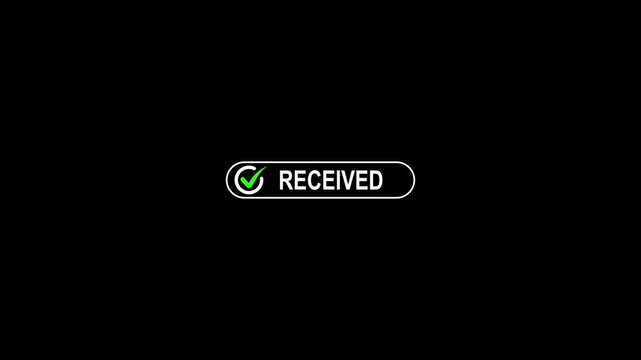 Received Status Notification with Green Check Mark Animation, Successful Message Delivery Confirmation UI Element on Dark Background