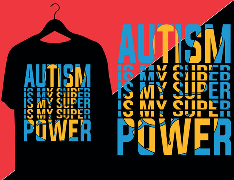 Autism Is My Superpower, Vibrant Neurodiversity Pride T-Shirt Design with Rainbow Infinity Symbol, Abstract Rainbow Ribbon Symbol for World Autism Awareness Day on Vibrant Gradient Background