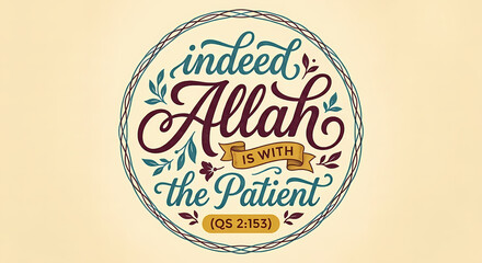 Obraz premium Indeed Allah is With the Patient - Islamic Quranic Quote Badge Design