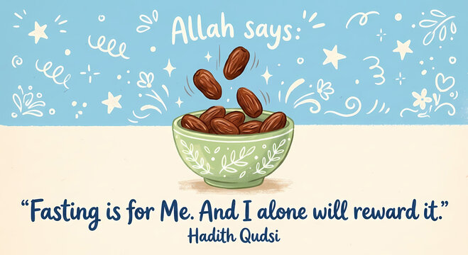 Islamic Hadith Quote About Fasting - Bowl of Dates Illustration with Quranic Verse