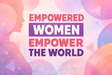 A vibrant poster promoting female empowerment with a colorful background