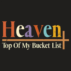 Obraz premium Heaven Top Of My Bucket List