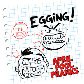 Doodle style depiction shows an angry face reacting to being egged, emphasizing the concept of an April Fool's prank on lined paper.