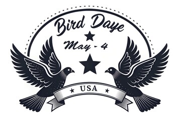 Obraz premium Stylized black and white graphic design celebrates bird day on may fourth featuring two doves in flight with stars and a banner marked usa within a circular emblem