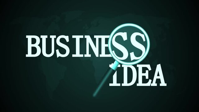 Magnified business idea text animation, Business Idea on dark world-map background with magnifying glass highlighting