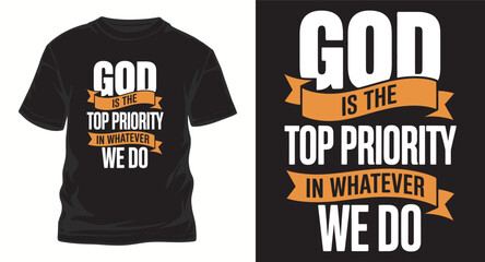 Is the top priority in whatever we do typography t-shirt design © Ak bindu